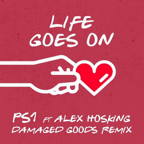 Life Goes On (Damaged Goods Remix)