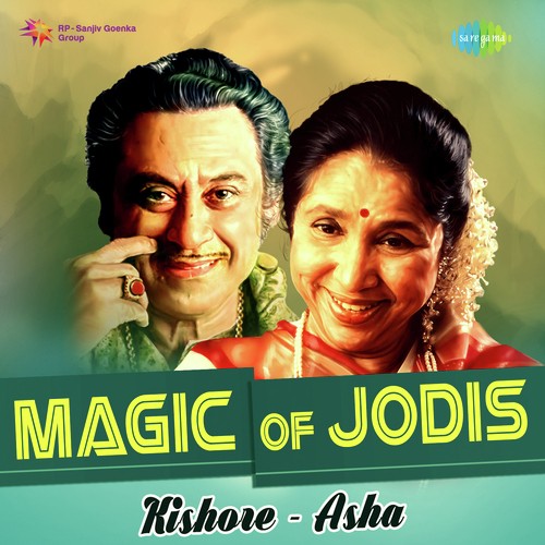 Magic Of Jodis - Kishore And Asha