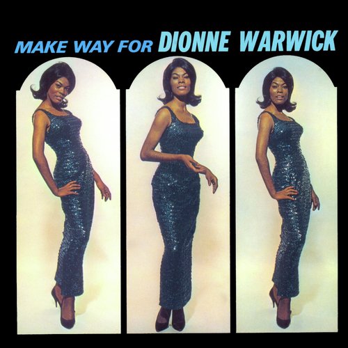 Make Way For Dionne Warwick