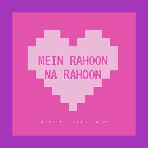 Mein Rahoon Na Rahoon_poster_image