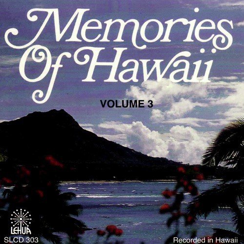 Memories of Hawaii Vol. 3