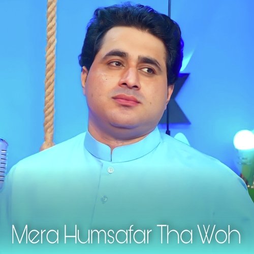 Mera Humsafar Tha Woh