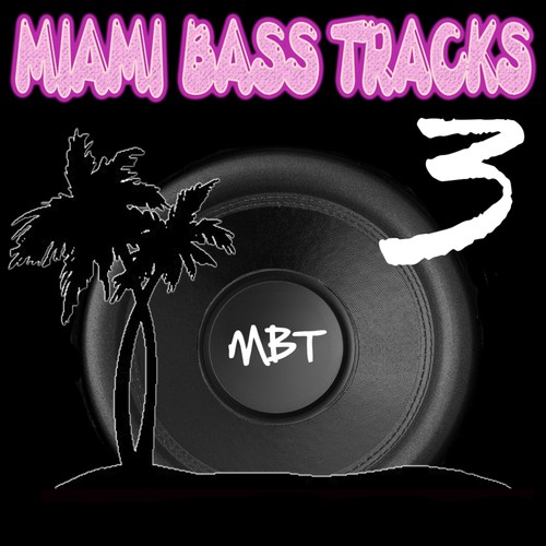 Miami Bass Tracks