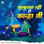 Muskurat Rahi Ae Kanha Ji