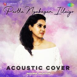 Partha Nyabagam Illaiyo - Acoustic Cover-Ml0HYC1bR1w