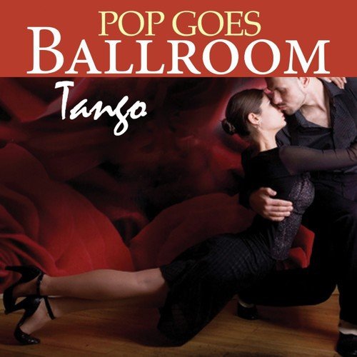Pop Goes Ballroom: Tango