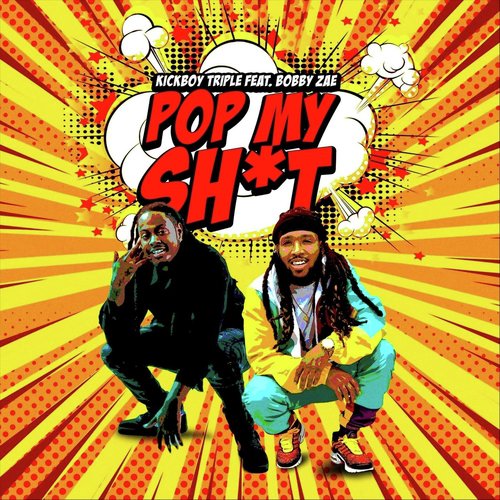 Pop My Sh*t (feat. Bobby Zae) cover art