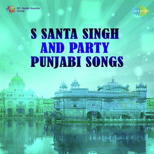 S Santa Singh And Party Punjabi Songs