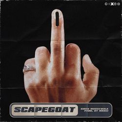 SCAPEGOAT by Sidhu Moose Wala