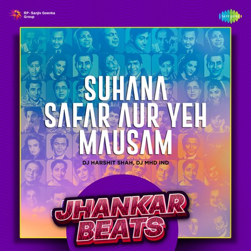 Suhana Safar Aur Yeh Mausam - Jhankar Beats