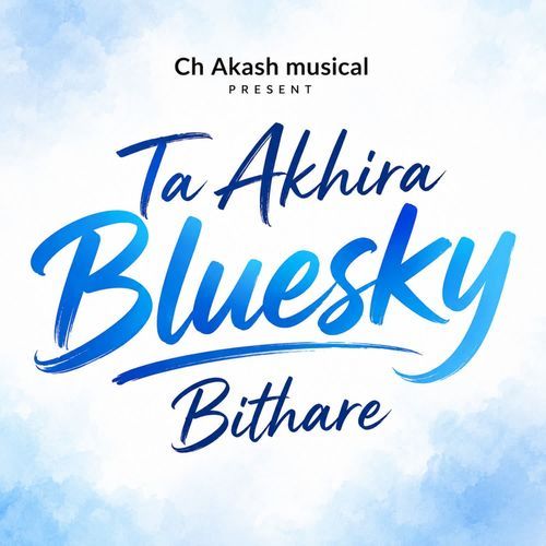 Ta akhira bluesky bithare