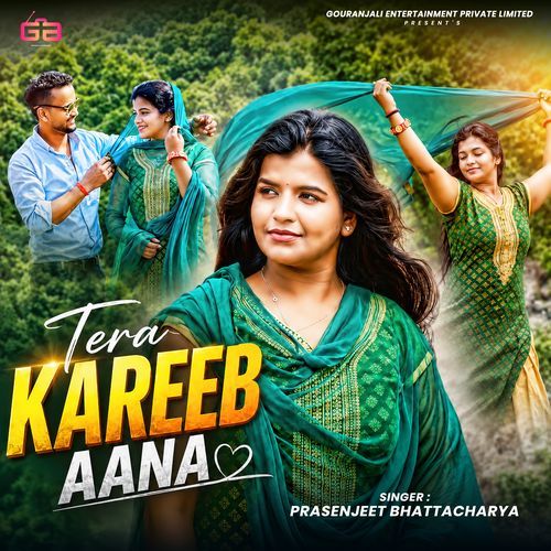 Tera Kareeb Aana