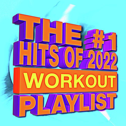 The #1 Hits of 2022 Workout Playlist_poster_image