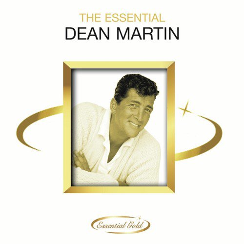 The Essential Dean Martin