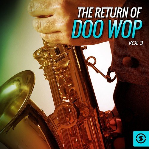 The Return of Doo Wop, Vol. 3