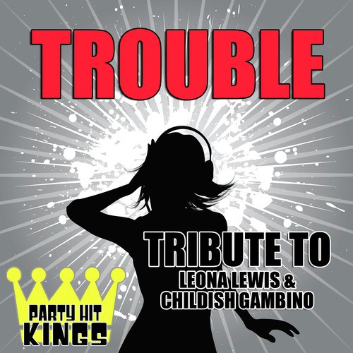 Trouble (Tribute to Leona Lewis & Childish Gambino) cover art