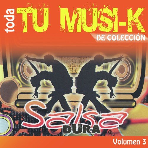 Tu Musi-k Salsa Dura, Vol. 3