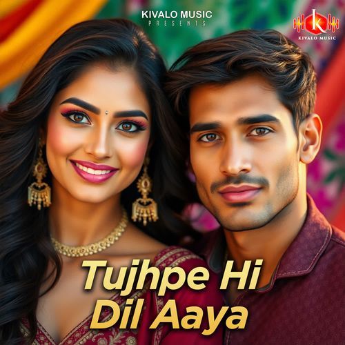 Tujhpe Hi Dil Aaya