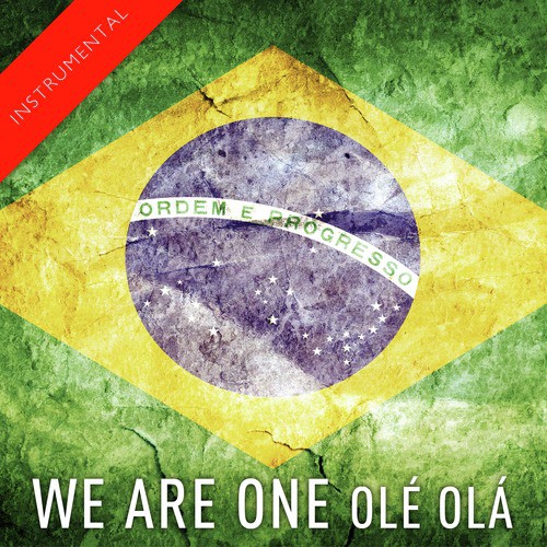 We Are One (Olé Olá) [Instrumental Version] - Single