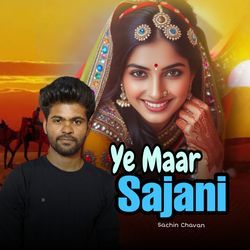 Ye Maar Sajani