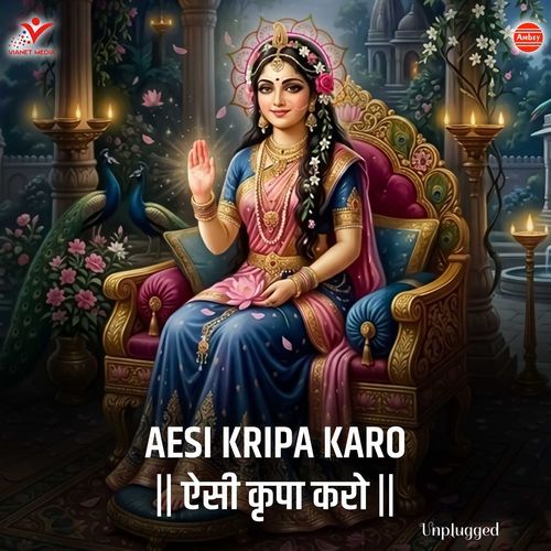 Aesi Kripa Karo-Unplugged