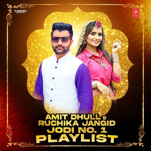 Amit Dhull & Ruchika Jangid - Jodi No.1 Playlist