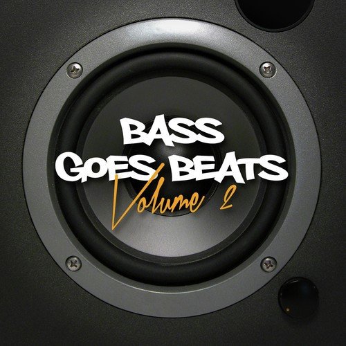 Bass Goes Beats, Vol. 2