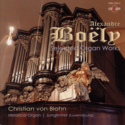 Boëly: Selected Organ Works (Historical Organ Junglinster, Luxembourg)