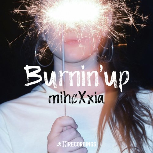 Burnin'up (Original Mix)