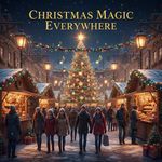 Christmas Magic Everywhere