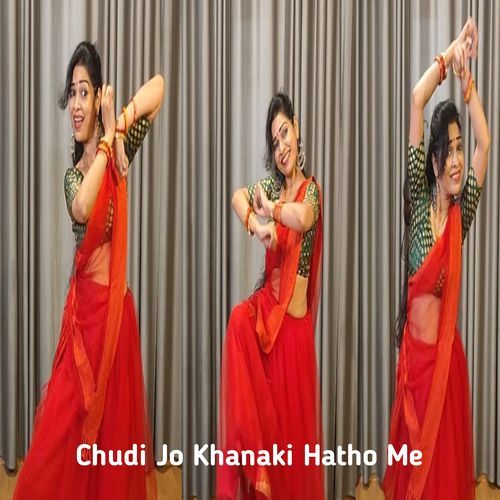 Chudi Jo Khanaki Hatho Me