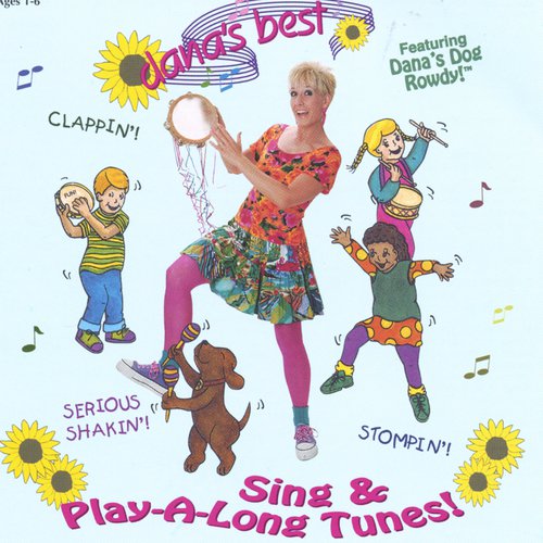 Dana's Best Sing & Play-a-Long Tunes!