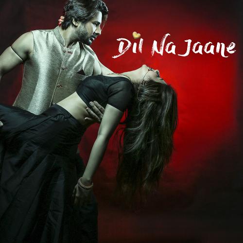 Dil Na Jaane