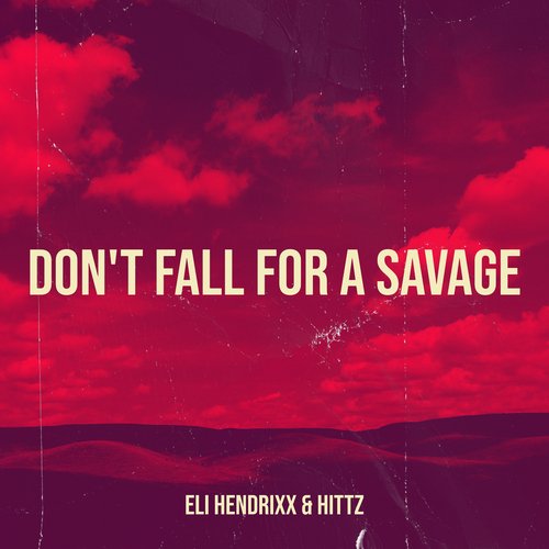Don't Fall for a Savage cover art