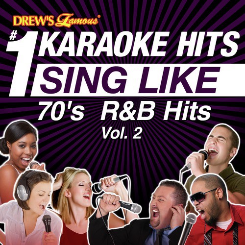 Drew's Famous #1 Karaoke Hits: Sing Like 70's R&B Hits, Vol. 2