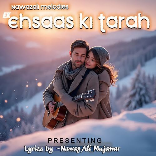 Ek Ehsaas Ki Tarah