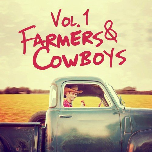 Farmers & Cowboys, Vol. 1