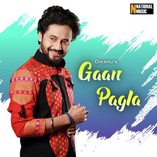 Gaan Pagla - Single_poster_image