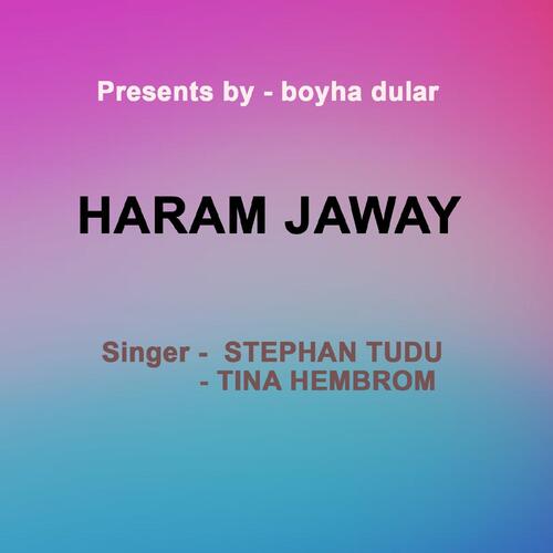 Haram Jaway ( Santhali Song )