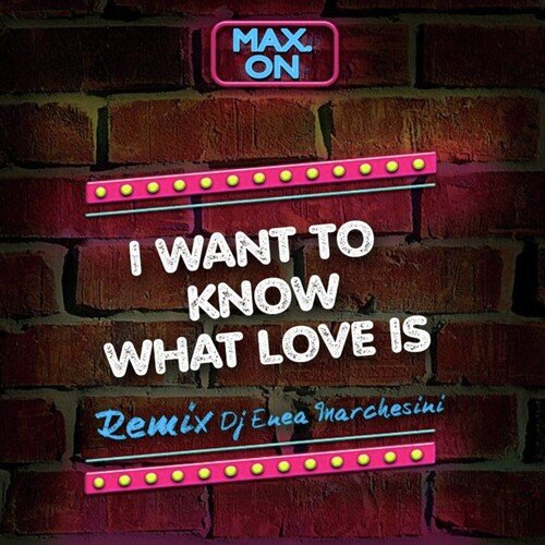 I Want to Know What Love is (Enea Marchesini Remix)_poster_image