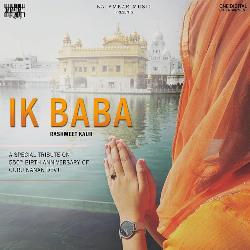 Ik Baba (Shabad Kirtan)-XTJeQEZpUVk