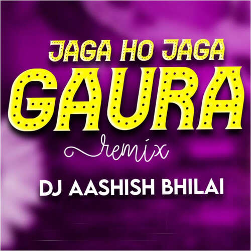 Jaga Ho Jaga Gaura Remix