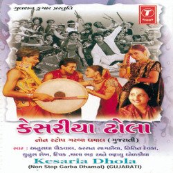 Kesaria Dhola(Non Stop Garba Dhamal)-NwkgAUEGYUs