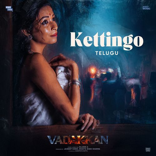 Kettingo (From "Vadakkan - Telugu")