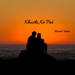 Khushi Ke Pal-GisacD1gRGU