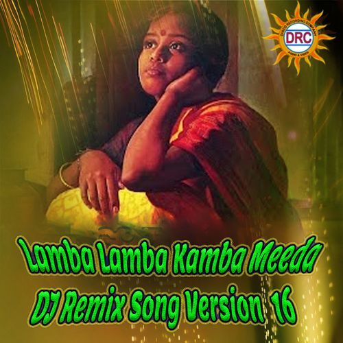 Lamba Lamba Kamba Meeda (DJ Remix Song Version 16)