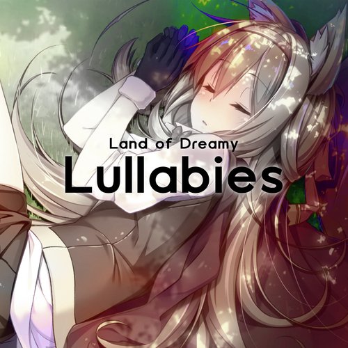 Land of Dreamy Lullabies cover art