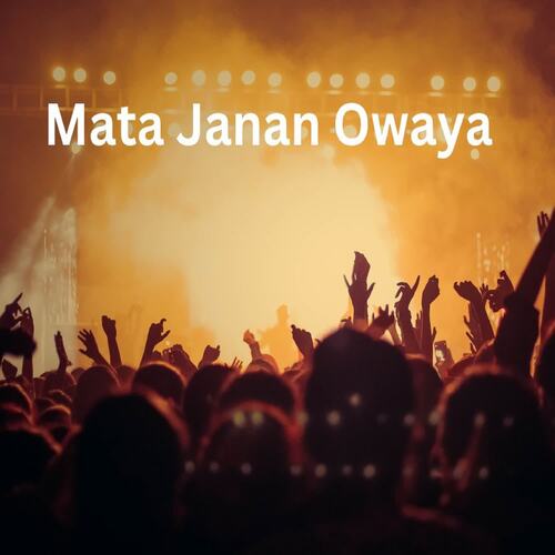 Mata Janan Owaya