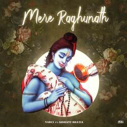 Mere Raghunath-IQo5RzJGVmA