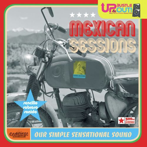 Mexican Sessions - Our Simple Sensational Sound